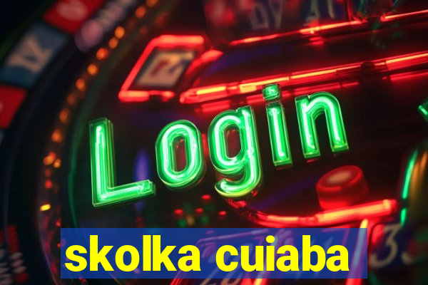 skolka cuiaba